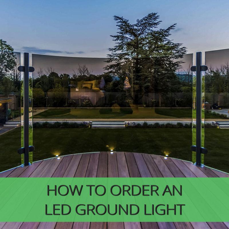 How To Order an LED Ground Light