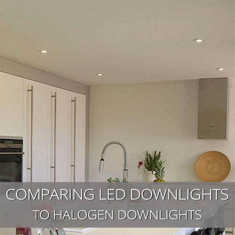 Comparing LED Downlights To Halogen Downlights