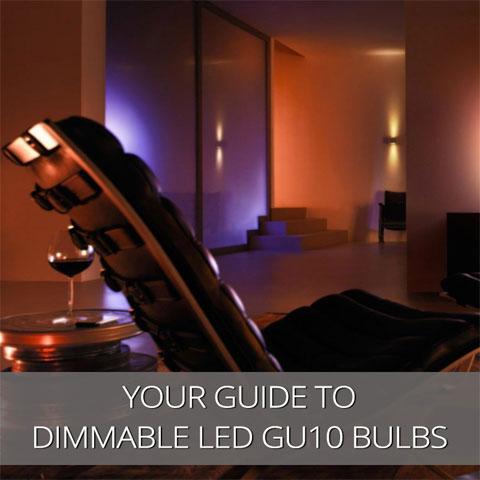 Your Guide To Dimmable GU10 LED Lamps