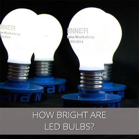 How Bright Are LED Bulbs?