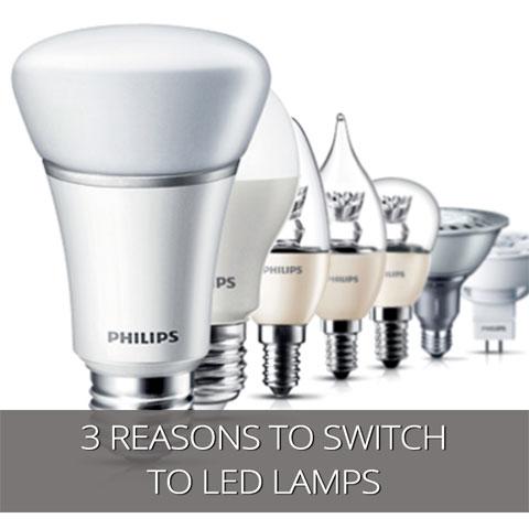 3 Reasons To Switch To LED Lamps
