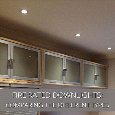 Comparing The Different Types Of Fire Rated Downlights