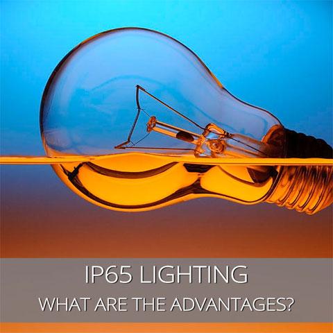 What Are The Advantages Of IP65 Lighting?