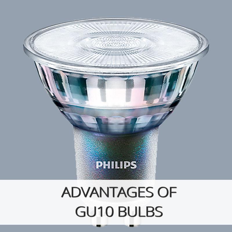 Advantages of GU10 Bulbs