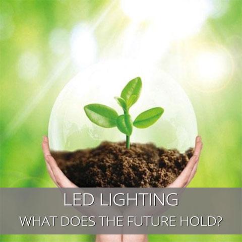 What Is The Future Of LED Lighting?