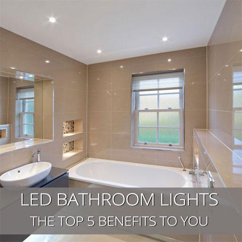 Top 5 Benefits Of Led Bathroom Lights