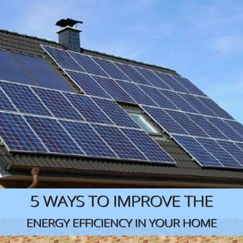 5 Ways To Improve The Energy Efficiency In Your Home